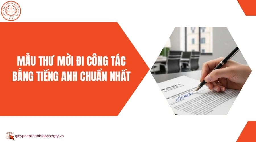 Mẫu thư mời đi công tác bằng tiếng Anh chuẩn nhất