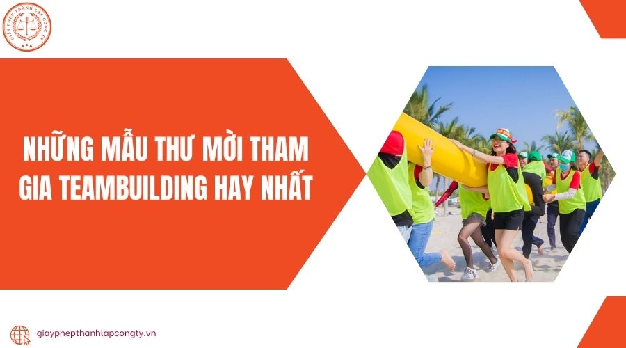 Những mẫu thư mời tham gia teambuilding hay nhất