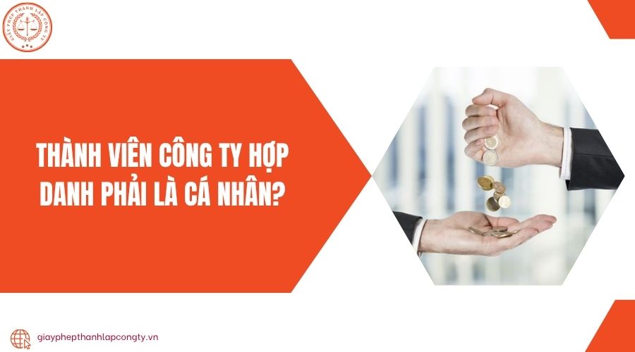Thành viên công ty hợp danh phải là cá nhân?