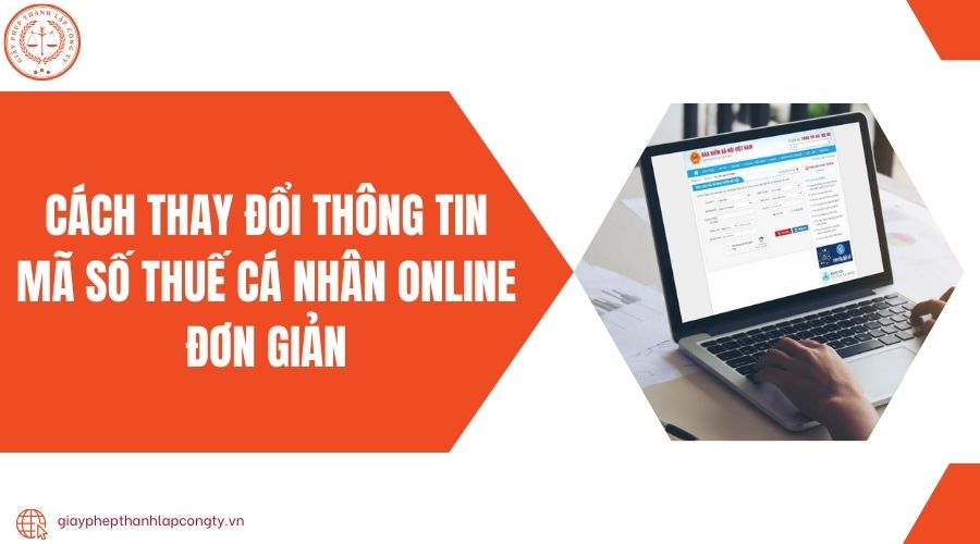 Cách thay đổi thông tin mã số thuế cá nhân online đơn giản