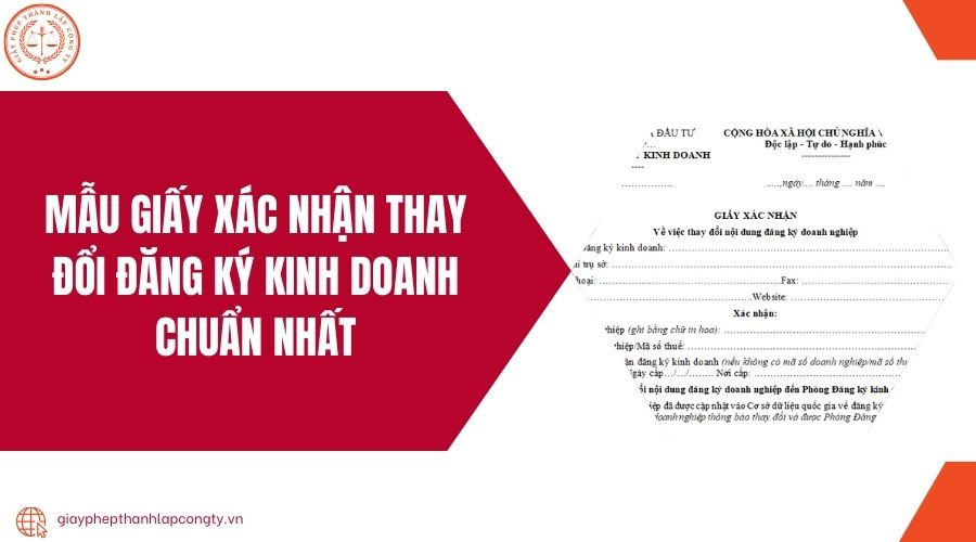 Mẫu giấy xác nhận thay đổi đăng ký kinh doanh chuẩn nhất