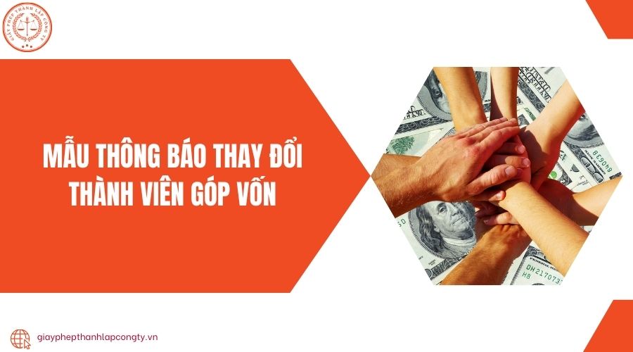 Mẫu thông báo thay đổi thành viên góp vốn