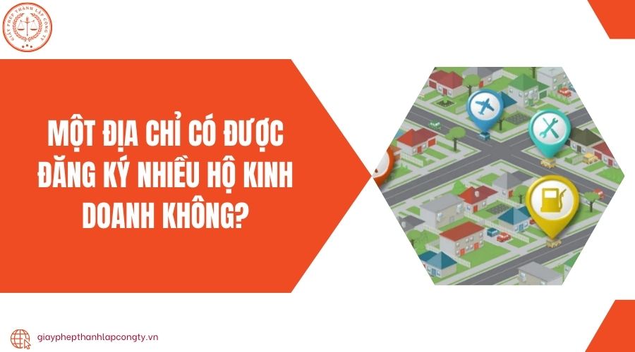 Một địa chỉ có được đăng ký nhiều hộ kinh doanh không?
