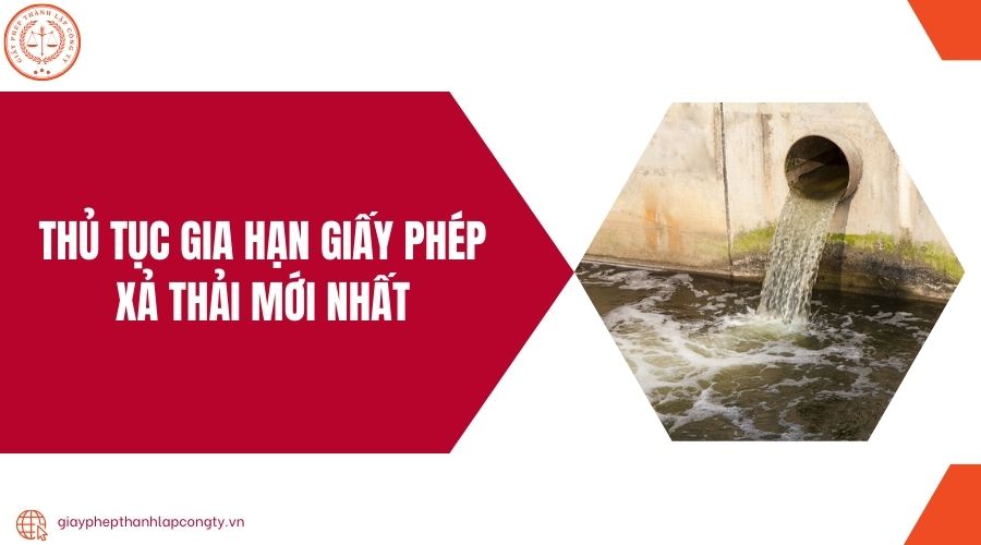 Thủ tục gia hạn giấy phép xả thải mới nhất