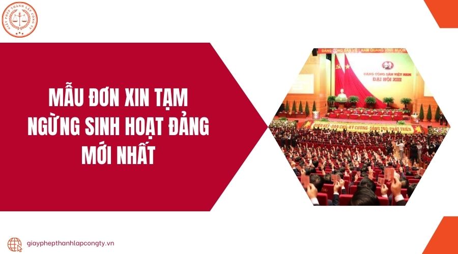 Mẫu đơn xin tạm ngừng sinh hoạt đảng mới nhất