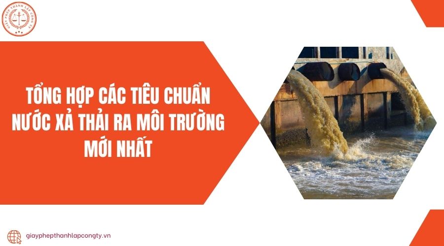 Tổng hợp các tiêu chuẩn nước xả thải ra môi trường mới nhất