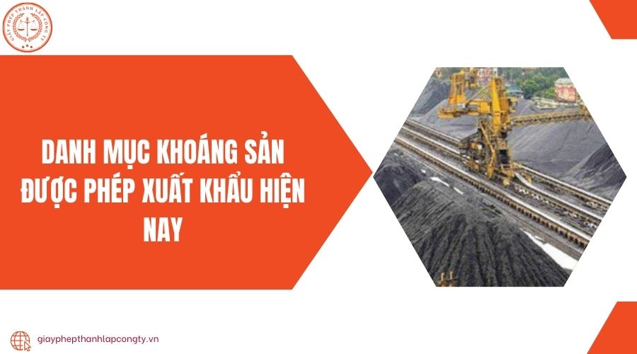 Danh mục khoáng sản được phép xuất khẩu hiện nay