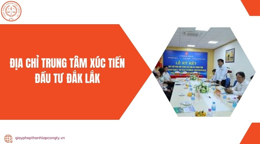Địa chỉ Trung tâm Xúc tiến Đầu tư Đắk Lắk