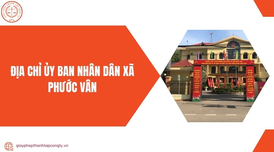 Địa chỉ Ủy ban Nhân dân xã Phước Vân