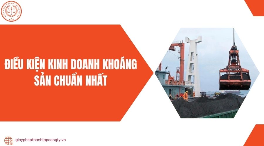 Điều kiện kinh doanh khoáng sản chuẩn nhất
