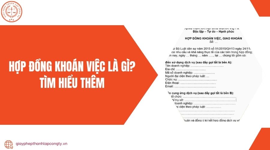 Hợp đồng khoán việc là gì? Tìm hiểu thêm