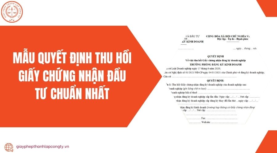 Mẫu quyết định thu hồi giấy chứng nhận đầu tư chuẩn nhất