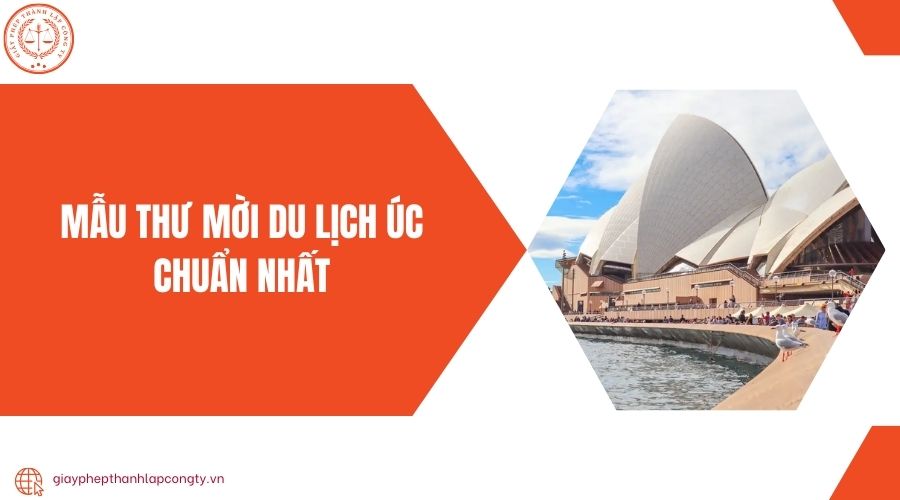 Mẫu thư mời du lịch Úc chuẩn nhất