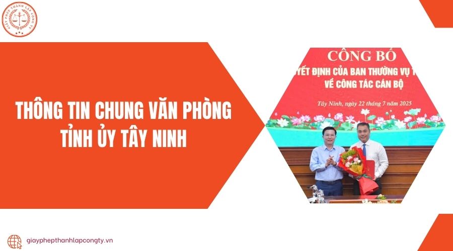 Thông tin chung Văn phòng Tỉnh ủy Tây Ninh