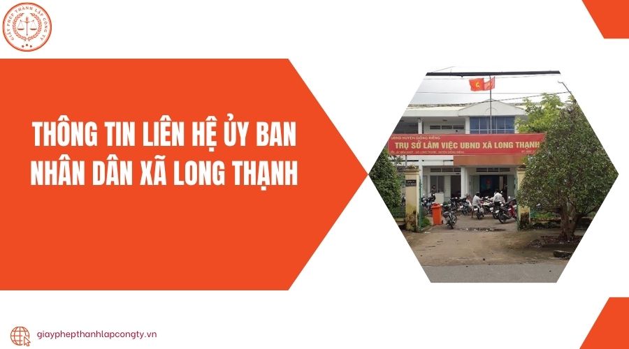 Thông tin liên hệ Ủy ban Nhân dân xã Long Thạnh