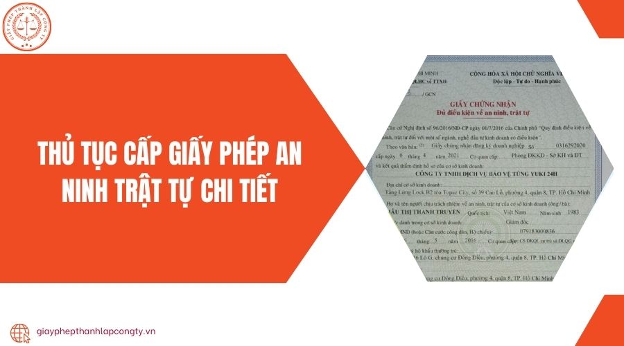 Thủ tục cấp giấy phép an ninh trật tự chi tiết