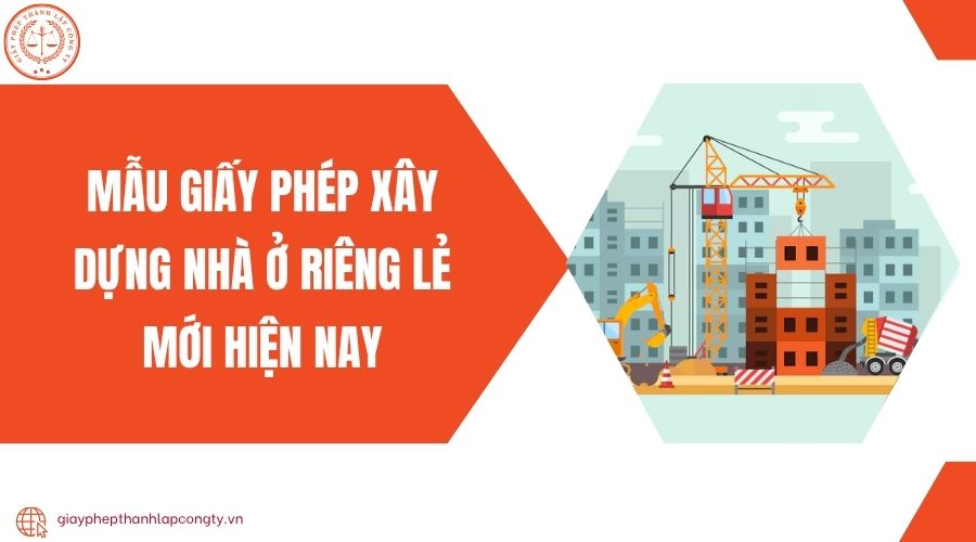 Mẫu giấy phép xây dựng nhà ở riêng lẻ mới hiện nay