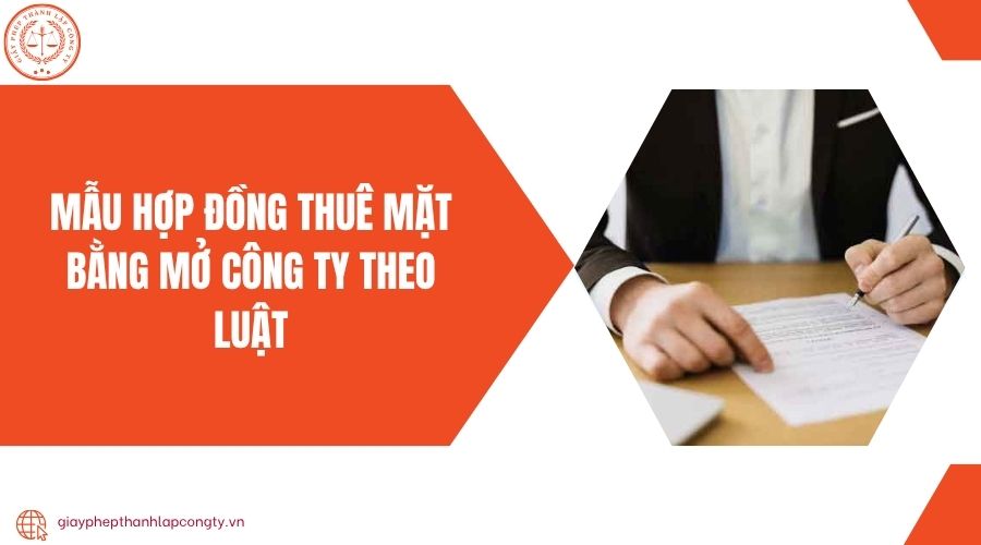 Mẫu hợp đồng thuê mặt bằng mở công ty theo luật