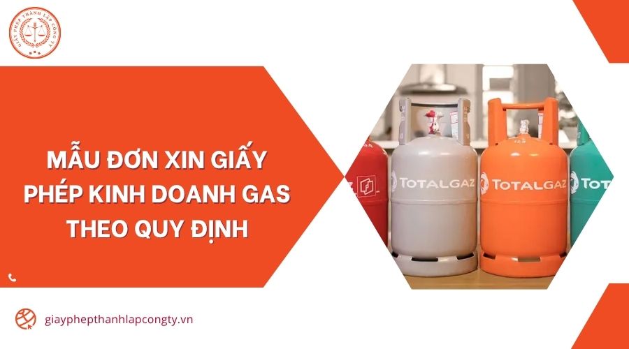 Mẫu đơn xin giấy phép kinh doanh gas theo quy định