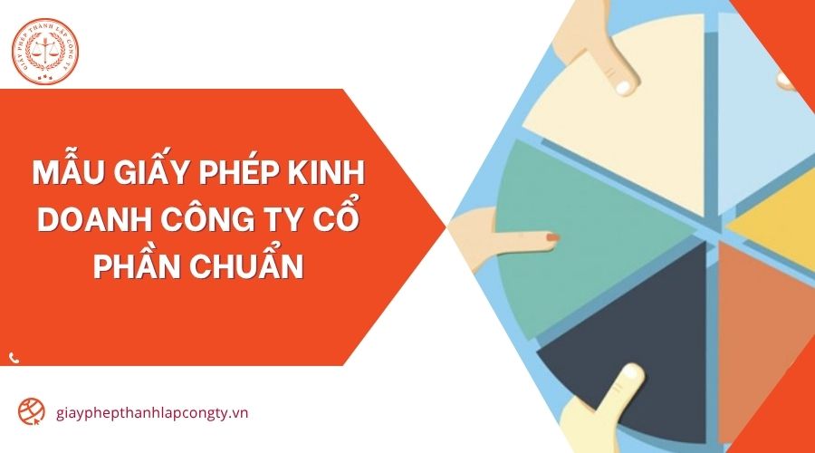 Mẫu giấy phép kinh doanh công ty cổ phần chuẩn