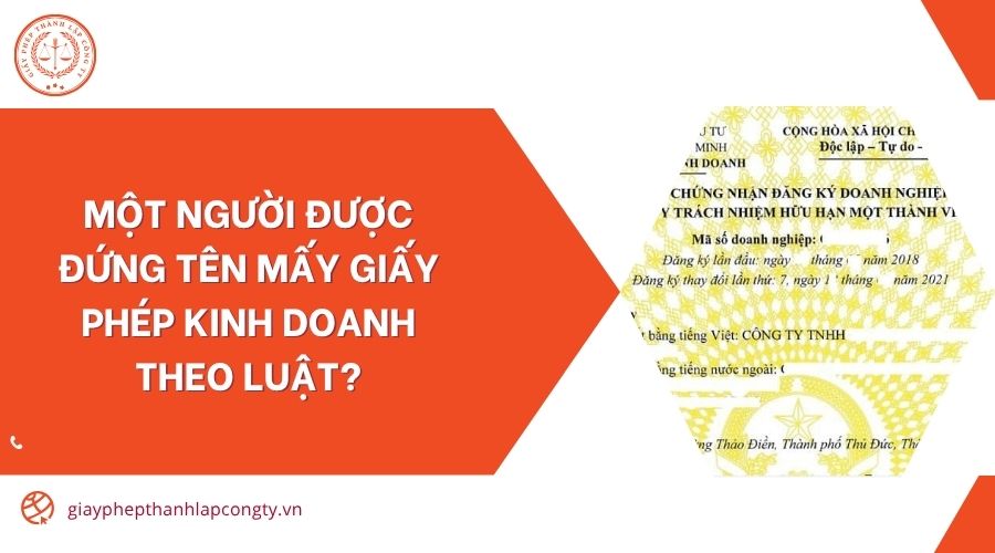 Một người được đứng tên mấy giấy phép kinh doanh theo luật?