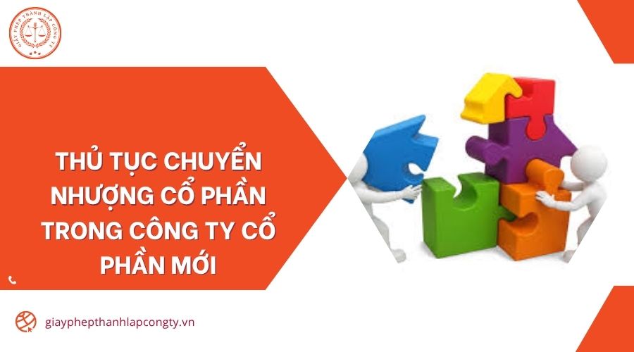 Thủ tục chuyển nhượng cổ phần trong công ty cổ phần mới